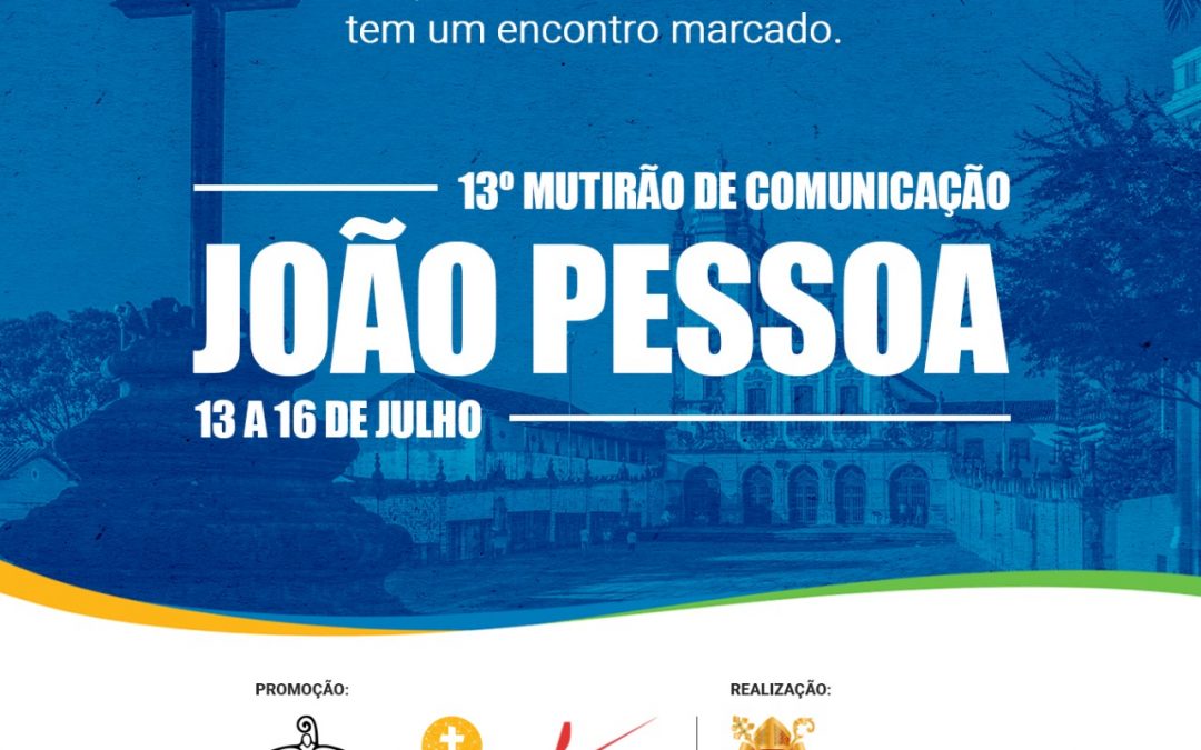 Arquidiocese da Paraíba sediará o 13º Mutirão Brasileiro de Comunicação