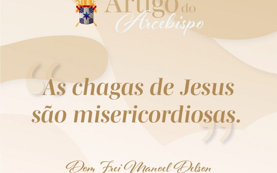 As chagas de Jesus são misericordiosas