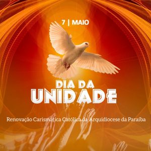 Dia da Unidade: Renovação Carismática Católica da Arquidiocese da Paraíba