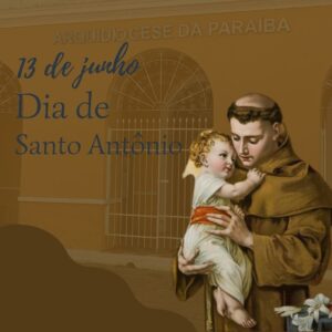 13 de junho, dia de Santo Antônio na Arquidiocese da Paraíba