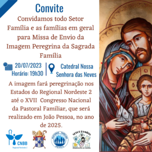 Missa de envio da Imagem Peregrina da Sagrada Família marca início da preparação para XVII Congresso Nacional da Pastoral Familiar 2025