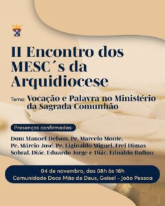 II Encontro Arquidiocesano dos Ministros Extraordinários da Sagrada Comunhão Eucarística da Arquidiocese da Paraíba.