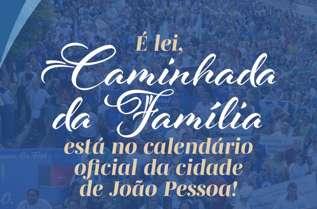 Caminhada da Família da Arquidiocese da Paraíba é Inserida no Calendário Oficial de João Pessoa