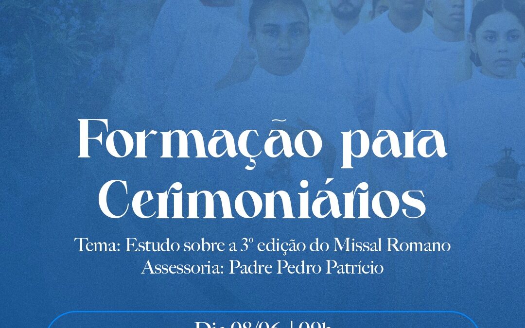 Pastoral Litúrgica Promove Formação para Cerimoniários com Estudo da 3ª Edição do Missal Romano