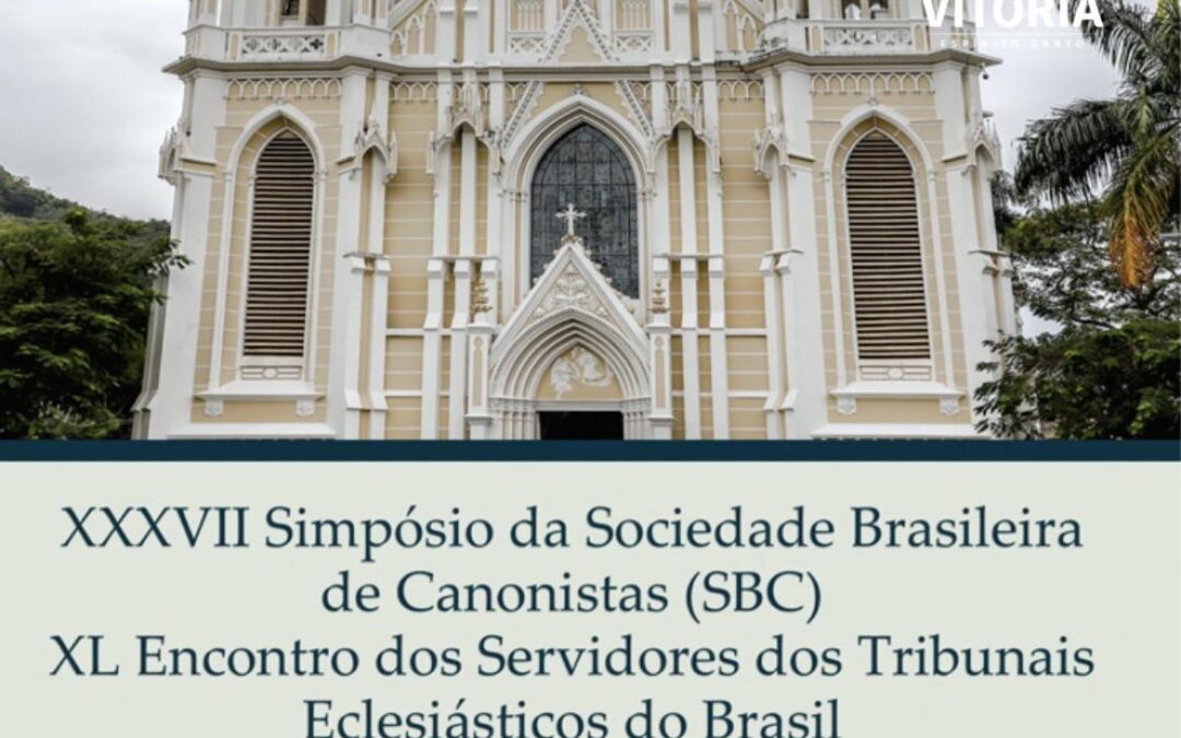 Representantes da Arquidiocese da Paraíba Participam do XXXVII Simpósio da Sociedade Brasileira de Canonistas e XI Encontro dos Servidores de Tribunais Eclesiásticos