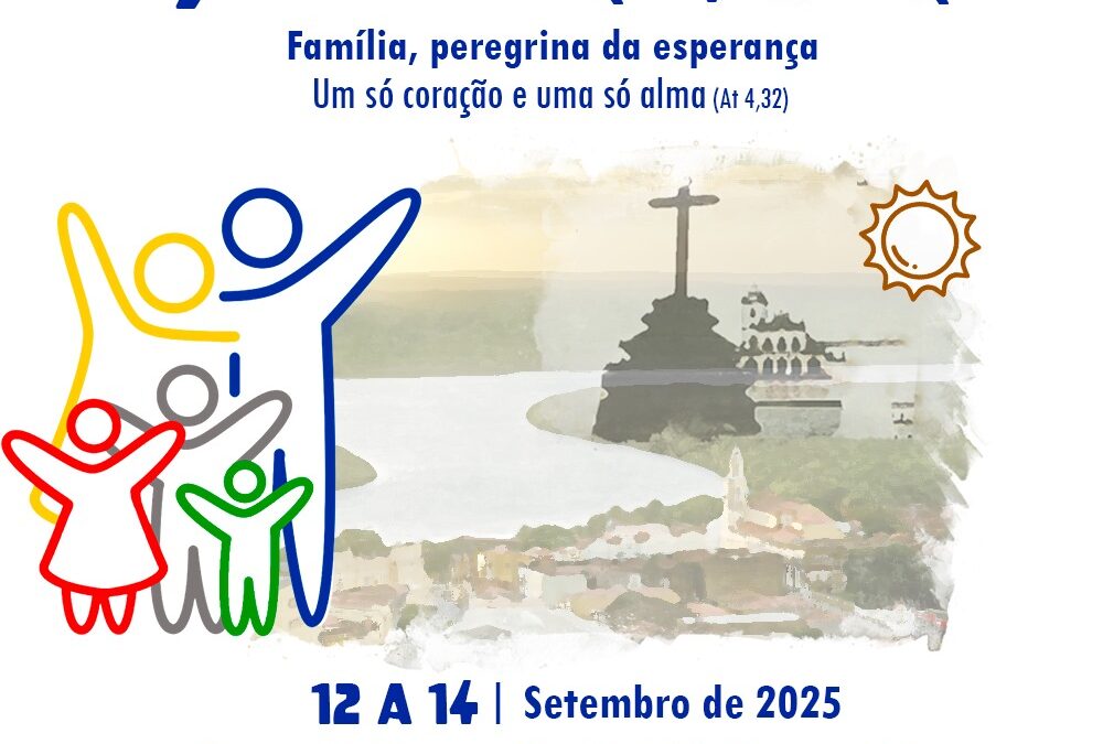 Inscrições Abertas para o XVII Congresso Nacional da Pastoral Familiar