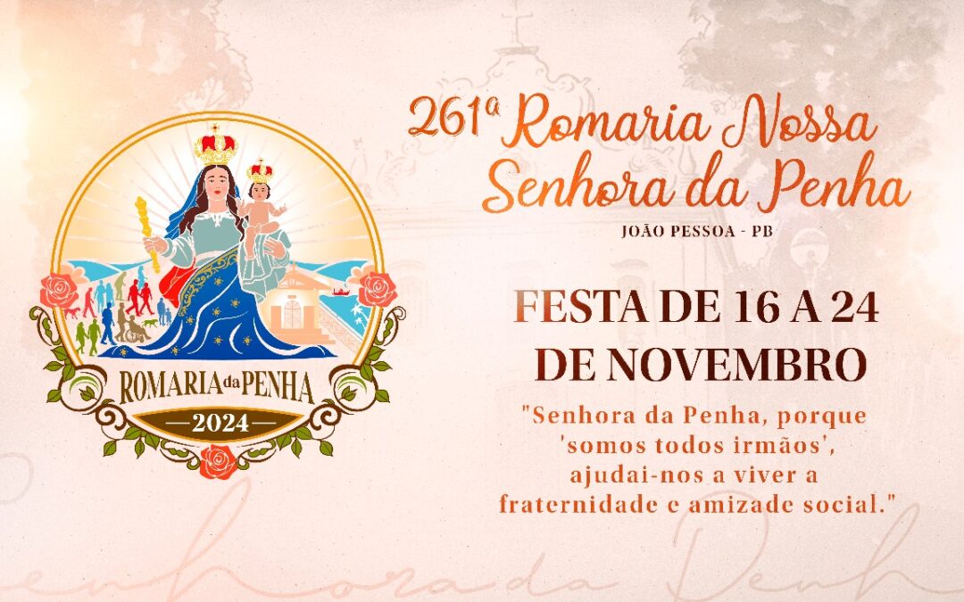 261ª Romaria da Penha: Festa da Penha tem programação de 16 a 24 de novembro