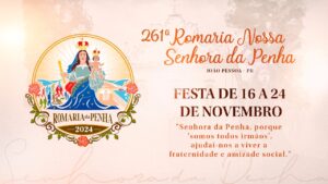 261ª Romaria da Penha: Festa da Penha tem programação de 16 a 24 de novembro