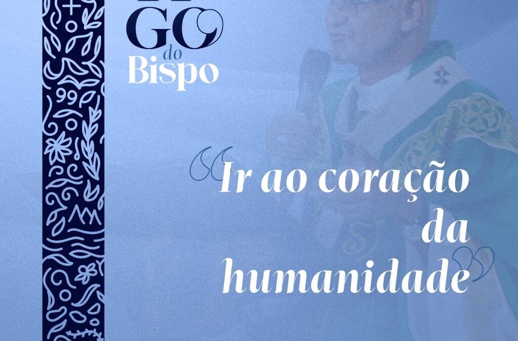 Ir ao coração da humanidade