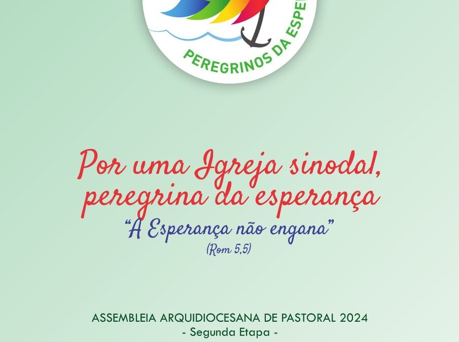 Arquidiocese da Paraíba Realiza Assembleia de Pastoral com o Tema: “Por uma Igreja Sinodal, Peregrina da Esperança”