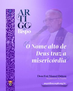 O Nome alto de Deus traz a misericórdia