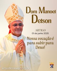 Nossa vocação é para subir para Deus!