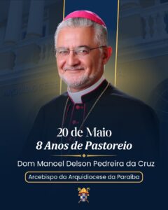 Arquidiocese da Paraíba celebra 8 anos de pastoreio de Dom Manoel Delson