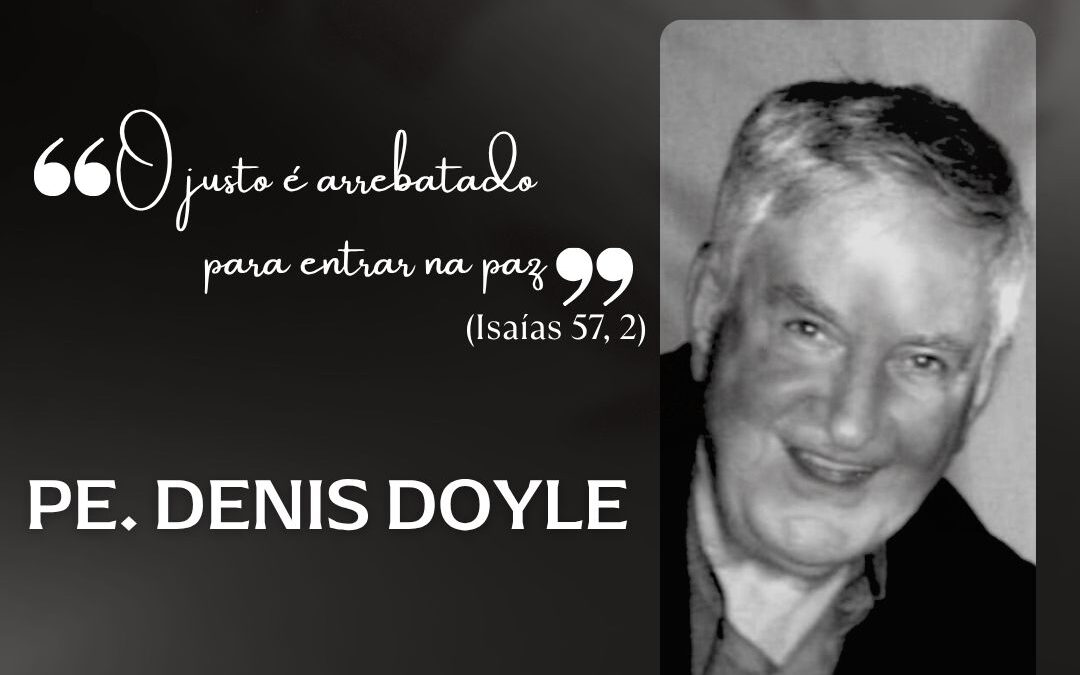 Nota de Pesar Pelo falecimento do Pe. Denis Doyle