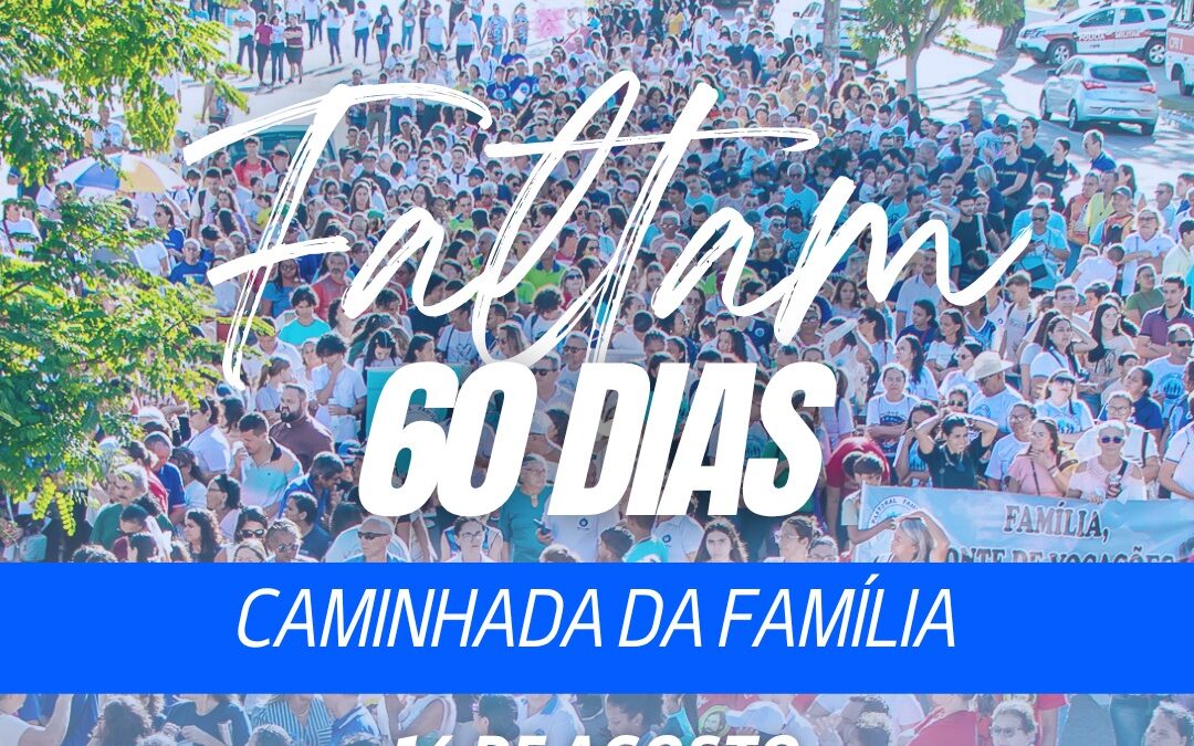 Contagem regressiva para a XI Caminhada da Família na Arquidiocese da Paraíba