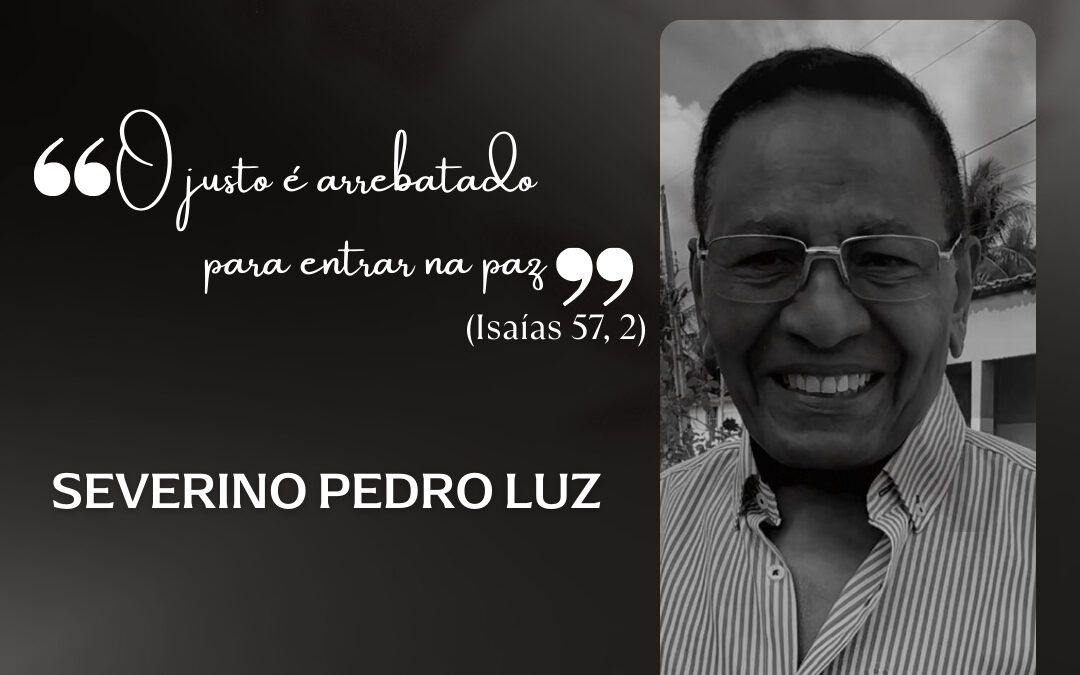 Nota de Pesar pelo falecimento do Sr. Severino Pedro LuzNota de Pesar