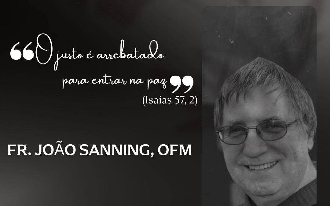 Nota de Pesar pelo falecimento do Frei João Sanning, OFM