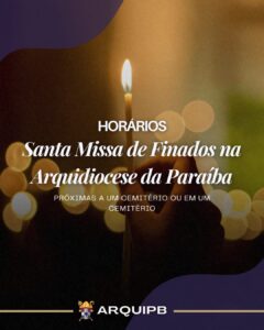 Programação das Missas do dia de Finados na Arquidiocese da Paraíba