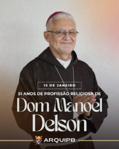 Dom Manoel Delson celebra 51 anos de Profissão Religiosa nesta quinta-feira (15)