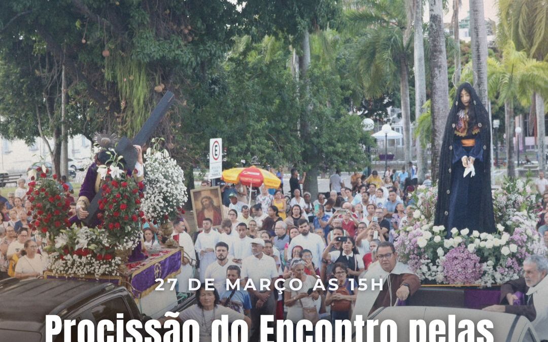 Procissão do Encontro acontece nesta sexta-feira no Centro Histórico de João Pessoa