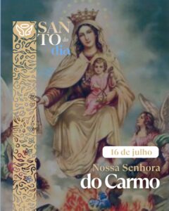 Arquidiocese da Paraíba celebra a Festa de Nossa Senhora do Carmo, uma das mais antigas devoções marianas presentes no território arquidiocesano